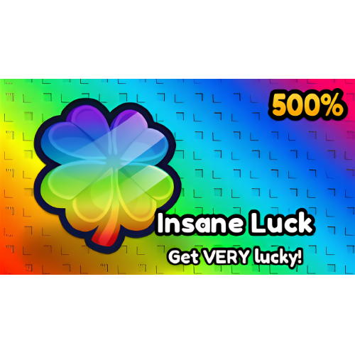 Insane Luck